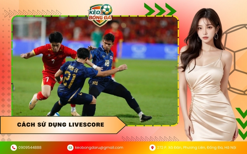 Cách sử dụng LiveScore