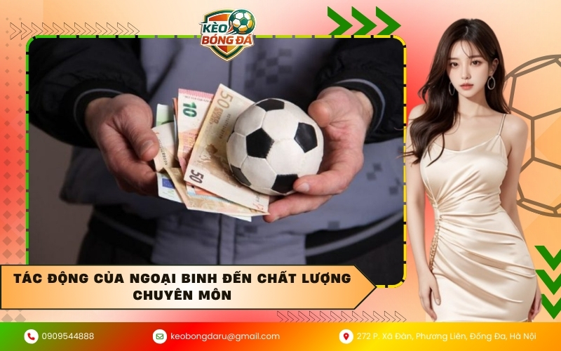 Tác động của ngoại binh đến chất lượng chuyên môn