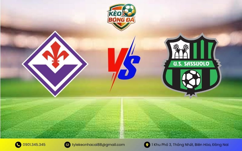 Nhận Định Fiorentina vs Sassuolo